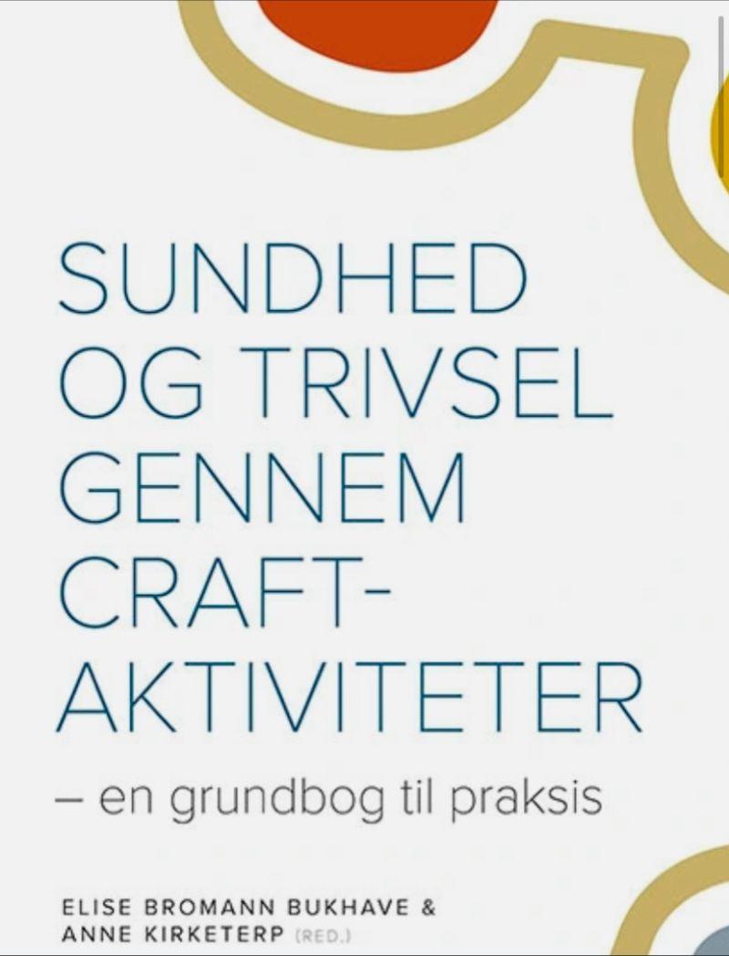 Sundhed og trivsel gennem craft-aktiviteter (Bog)